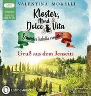 Cover von Kloster, Mord und Dolce Vita - Gruß aus dem Jenseits