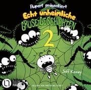 Cover von Rupert präsentiert: Echt unheimliche Gruselgeschichten 2