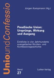 Cover von Preußische Union: Ursprünge, Wirkung und Ausgang
