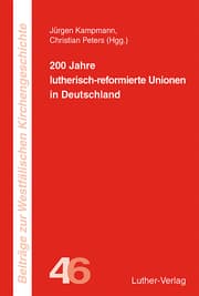 Cover von 200 Jahre lutherisch-reformierte Unionen