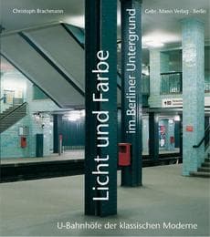 Cover von Licht und Farbe im Berliner Untergrund