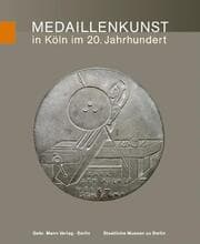 Cover von Medaillenkunst in Köln im 20. Jahrhundert