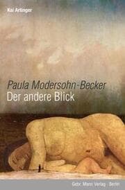 Cover von Paula Modersohn-Becker: Der andere Blick