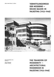 Cover von Vermittlungswege der Moderne - Neues Bauen in Palästina 1923-1948/The Transfer of Modernity - Architectural Modernism in Palestine 1923-1948