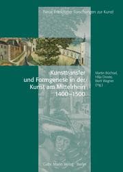 Cover von Kunsttransfer und Formgenese in der Kunst am Mittelrhein 1400-1500