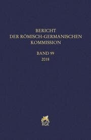 Cover von Bericht der Römisch-Germanischen Kommission 99/2018