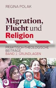 Cover von Migration, Flucht und Religion 1