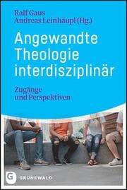 Cover von Angewandte Theologie interdisziplinär