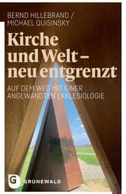 Cover von Kirche und Welt - neu entgrenzt