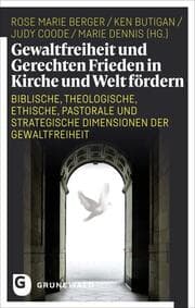Cover von Gewaltfreiheit und Gerechten Frieden in Kirche und Welt fördern