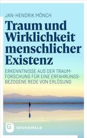 Cover von Traum und Wirklichkeit menschlicher Existenz