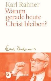 Cover von Warum gerade heute Christ bleiben?