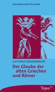 Cover von Der Glaube der alten Griechen und Römer