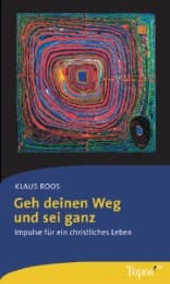 Cover von Geh deinen Weg und sei ganz