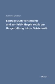 Cover von Beiträge zum Verständnis und zur Kritik Hegels sowie zur Umgestaltung seiner Geisteswelt