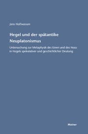 Cover von Hegel und der spätantike Neuplatonismus