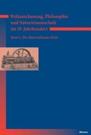 Cover von Weltanschauung, Philosophie und Naturwissenschaft im 19. Jahrhundert. Band 1: Der Materialismus-Streit