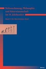 Cover von Weltanschauung, Philosophie und Naturwissenschaft im 19. Jahrhundert. Band 2: Der Darwinismus-Streit