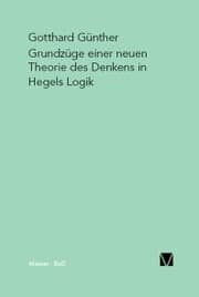 Cover von Grundzüge einer neuen Theorie des Denkens in Hegels Logik