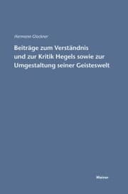 Cover von Beiträge zum Verständnis und zur Kritik Hegels sowie zur Umgestaltung seiner Geisteswelt