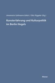 Cover von Kunsterfahrung und Kulturpolitik im Berlin Hegels