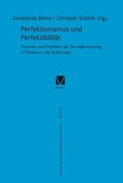 Cover von Perfektionismus und Perfektibilität