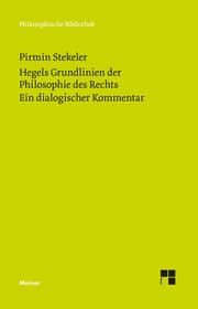 Cover von Hegels Grundlinien der Philosophie des Rechts. Ein dialogischer Kommentar