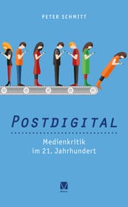 Cover von Postdigital: Medienkritik im 21. Jahrhundert