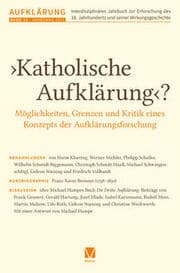 Cover von Katholische Aufklärung? - Möglichkeiten, Grenzen und Kritik eines Konzepts der Aufklärungsforschung