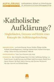 Cover von >Katholische Aufklärung<? - Möglichkeiten, Grenzen und Kritik eines Konzepts der Aufklärungsforschung
