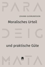 Cover von Moralisches Urteil und Praktische Güte