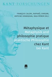 Cover von Métaphysique et philosophie pratique chez Kant / Metaphysik und praktische Philosophie bei Kant