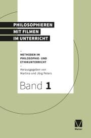 Cover von Philosophieren mit Filmen im Unterricht