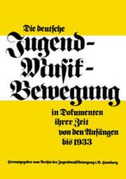 Cover von Die deutsche Jugendmusikbewegung in Dokumenten ihrer Zeit