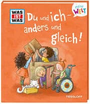 Cover von WAS IST WAS Meine Welt Band 16 Du und ich - anders und gleich!