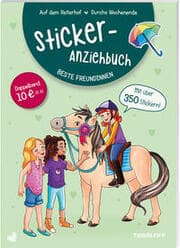 Cover von Sticker-Anziehbuch Beste Freundinnen: Auf dem Reiterhof/Durchs Wochenende