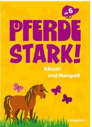Cover von Pferdestark! Rätsel- und Malspaß