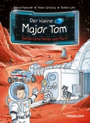 Cover von Der kleine Major Tom. Band 5. Gefährliche Reise zum Mars