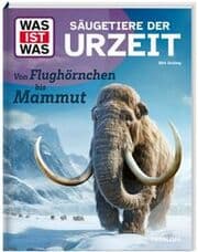Cover von Säugetiere der Urzeit. Von Flughörnchen bis Mammut