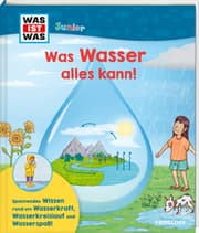 Cover von WAS IST WAS Junior Was Wasser alles kann!