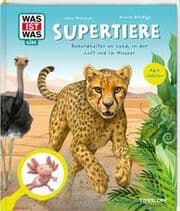 Cover von Supertiere. Rekordhalter an Land, in der Luft und im Wasser
