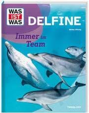 Cover von WAS IST WAS Delfine. Immer im Team