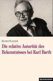Cover von Die relative Autorität des Bekenntnisses bei Karl Barth