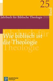 Cover von Wie biblisch ist die Theologie?