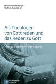 Cover von Als Theologen von Gott reden und das Reden zu Gott