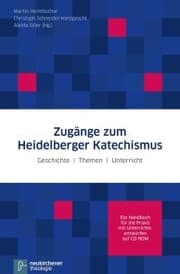 Cover von Zugänge zum Heidelberger Katechismus