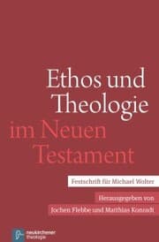 Cover von Ethos und Theologie im Neuen Testament