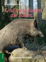 Cover von Und ewig locken die Sauen...