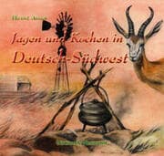 Cover von Jagen und Kochen in Deutsch-Südwest