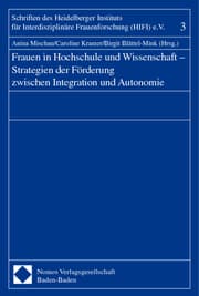 Cover von Frauen in Hochschule und Wissenschaft - Strategien der Förderung zwischen Integration und Autonomie